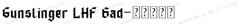 Gunslinger LHF Bad字体转换